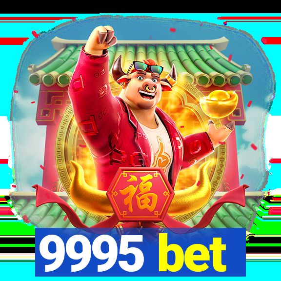 9995 bet